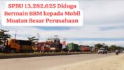 SPBU 13.282.625 Tampan di Pekanbaru Diduga Menjual BBM Subsidi Jenis Solar ke Pelangsir dan Kendaraan Perusahaan