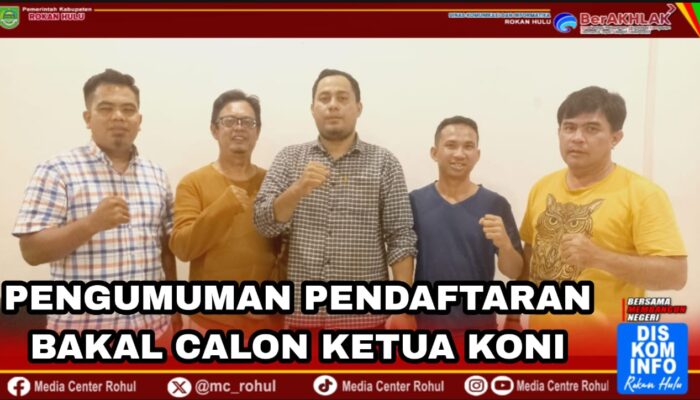 PENGUMUMAN PENDAFTARAN BAKAL CALON KETUA KONI