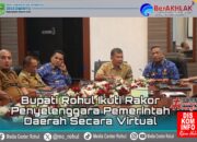 Bupati Rohul Anton ikuti Rakor Penyelenggara Pemerintah Daerah secara Virtual