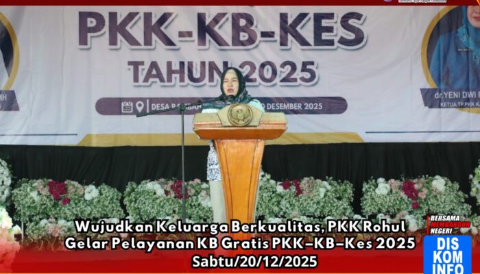 Wujudkan Keluarga Berkualitas, PKK Rohul Gelar Pelayanan KB Gratis PKK–KB–Kes 2025