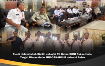Rusdi Hidayatullah Dipilih sebagai Plt Ketua KONI Rokan Hulu, Target Utama Gelar MUSORKABLUB dalam 6 Bulan