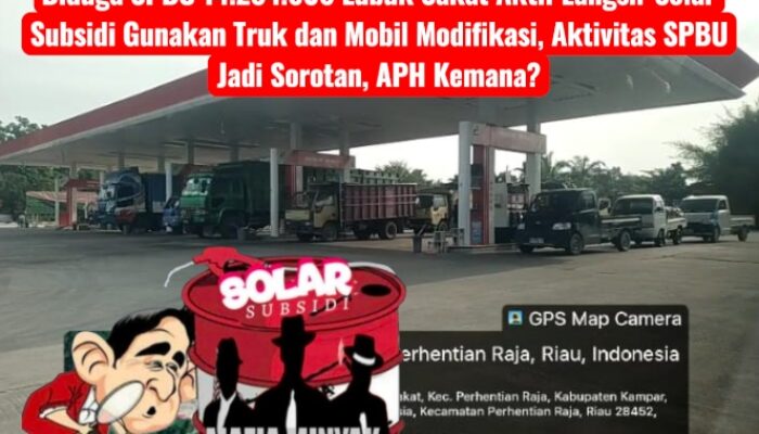 Diduga SPBU 14.284.606 Lubuk Sakat Aktif Langsir Solar Subsidi Gunakan Truk dan Mobil Modifikasi, Aktivitas SPBU Jadi Sorotan, APH Kemana?
