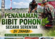 ‎Korem 042/Garuda Putih Gelar Kegiatan Penanaman Bibit Pohon Secara Serentak Di Jambi