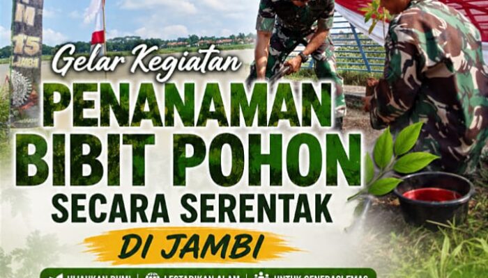 ‎Korem 042/Garuda Putih Gelar Kegiatan Penanaman Bibit Pohon Secara Serentak Di Jambi
