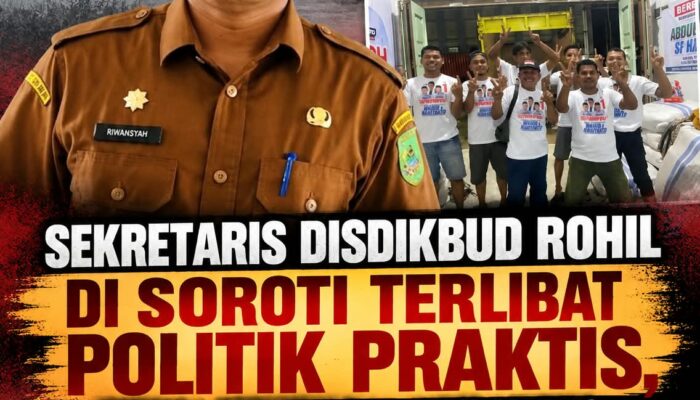 SEKRETARIS DISDIKBUD ROHIL DI SOROTI TERLIBAT POLITIK PRAKTIS, DIDUGA MELANGGAR ATURAN PNS